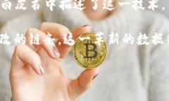 区块链技术的概念最初是由中本聪（Satoshi Nakam